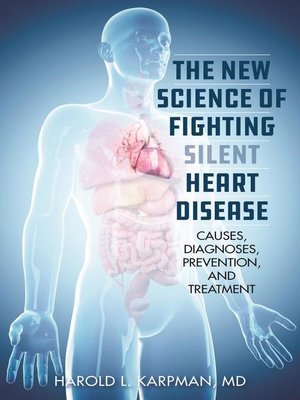cover image of The New Science of Fighting Silent Heart Disease